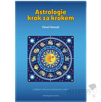 Astrologie Schritt für Schritt: Lehrbuch der Horoskopdeutung in der Praxis