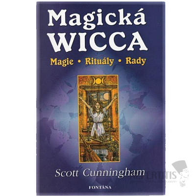 Magical Wicca: Magic - Rituals - Advice