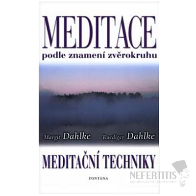 Meditace podle znamení zvěrokruhu: Meditační techniky