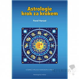 Astrologie Schritt für Schritt: Lehrbuch der Horoskopdeutung in der Praxis