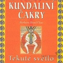 Astrologie Kundaliní Čakry: Tekuté světlo sexu