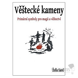 Veštecké kamene: Primárne sily v mágiu a veštenie