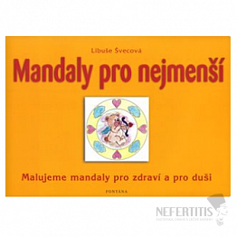 Mandaly pro nejmenší: Malujeme mandaly pro zdraví a pro duši